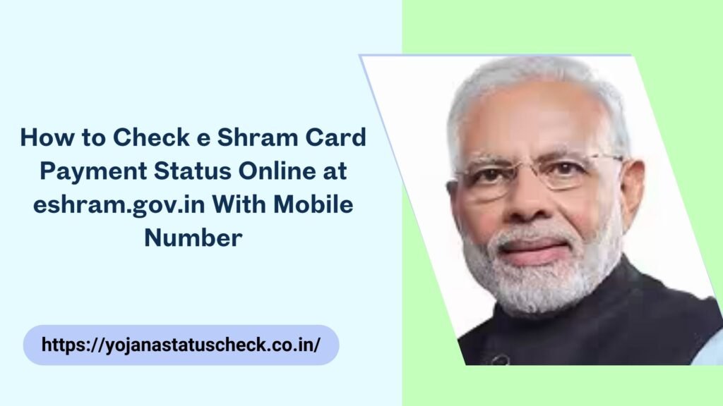  E Shram Card Payment Status