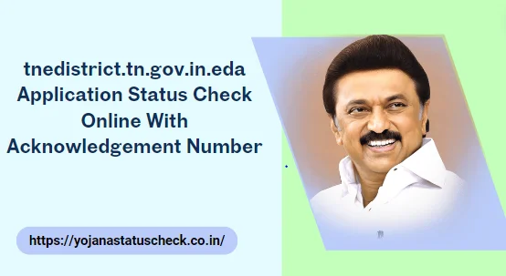 tnedistrict.tn.gov.in.eda Application Status