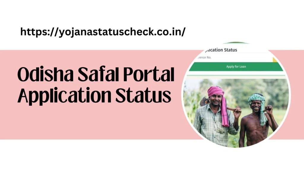 Odisha Safal Portal Application Status