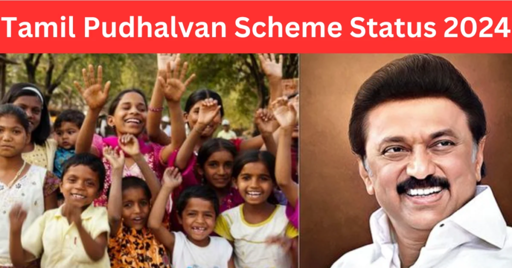 Tamil Pudhalvan Scheme Status